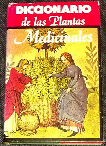  - Diccionario de las Plantas Medicinales
