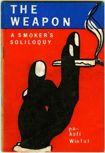 Winful, Pa-Kofi - The Weapon. A smokers soliloquy