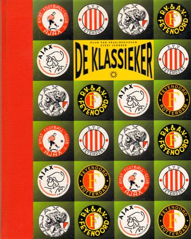 Vrijaldenhoven, Ruud van en Evert Vermeer - De Klassieker (Ajax en Feyenoord), 143 pag. hardcover met linnen rug, zeer goede staat (persoonlijke opdracht op schutblad geschreven)