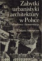 Kalinowskiego, Wojciecka - Zabytki urbanistyki i architektury w Polsce