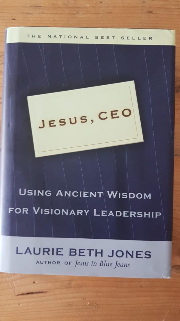 Laurie Beth Jones - Jesus, CEO
