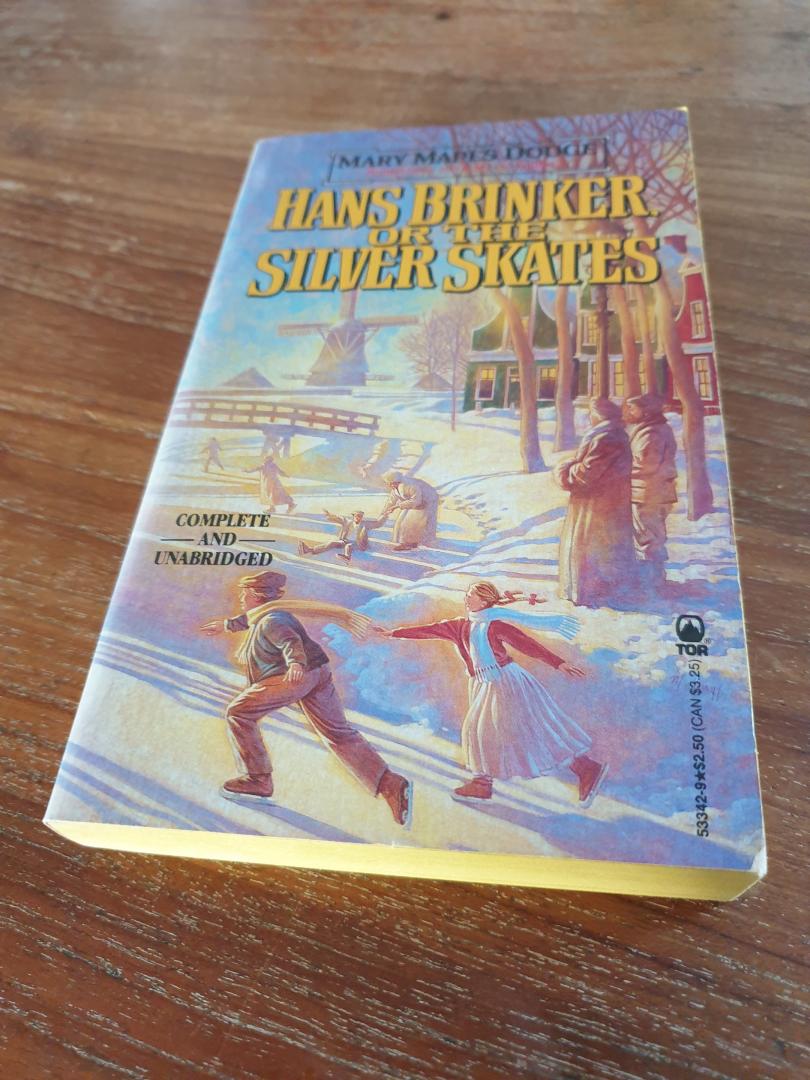 Dodge, Mary Mapes - Hans Brinker or the Silver Skates / Complete and Unabridged