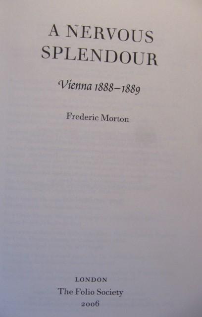Morton, Frederic - A nervous splendour. Vienna 1888-1889 ( 1979 ).