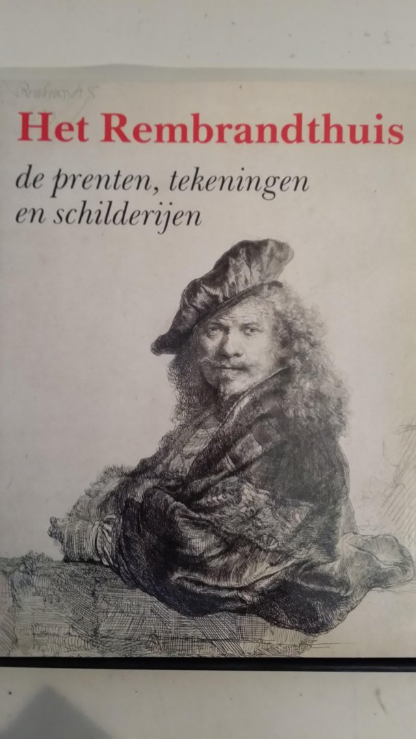 Ornstein-van Slooten e.a., Eva - Het Rembrandthuis, de prenten, tekeningen en schilderijen.