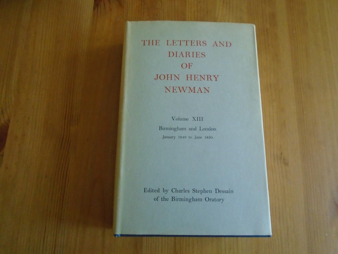 Newman, John Henry - The Letters and Diaries of John Henry Newman, Volume XIII: Birmingham and London