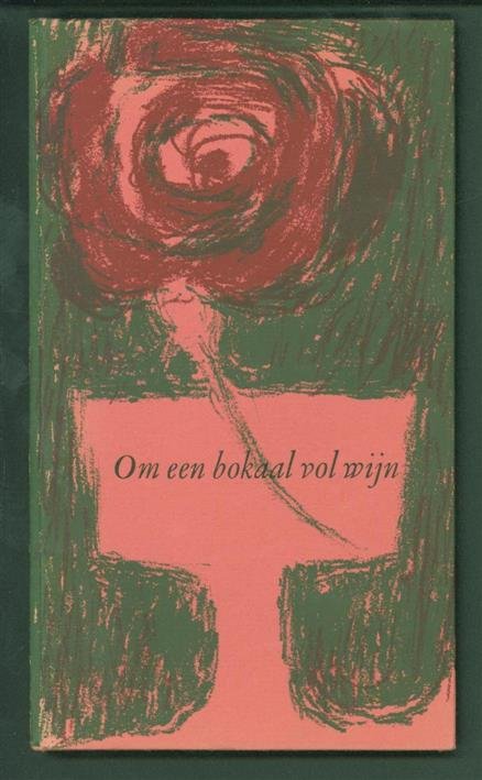 Groot, Jan H. de, Ouboter, C. - Om een bokaal vol wijn, 1842-1967