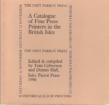 Colverson, Tom (ed.) | Hall, Dennis (design) - A Catalogue of Fine Press Printers in the British Isles