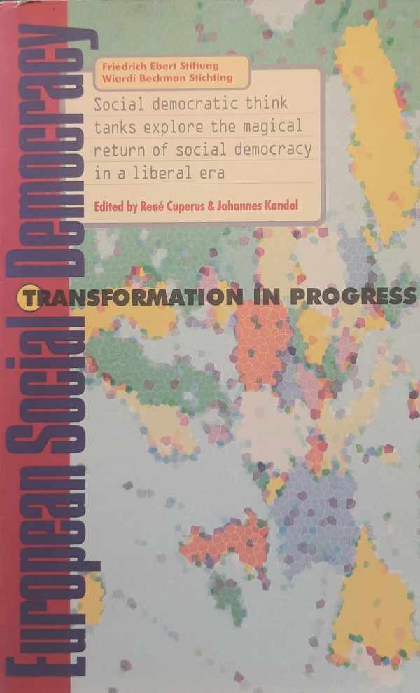 KANDEL Johannes, CUPERUS René - European Social Democracy - Transformation in Progress
