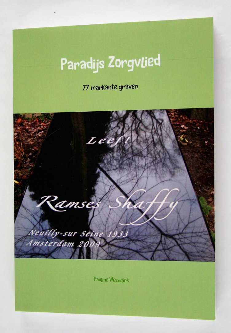 Wesselink, Pauline - Paradijs Zorgvlied, 77 markante graven