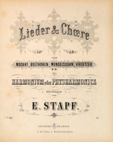 Stapf, Ernst: - Lieder & Choere von Mozart, Beethoven, Mendelssohn, Kreuzer u.a. für Harmonium oder Physharmonica übertragen. 7tes Heft