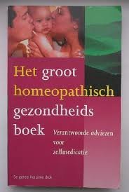 Haneveld, G.T. & Huijsen, L.P. (red.) - Het groot homeopathisch gezondheids boek