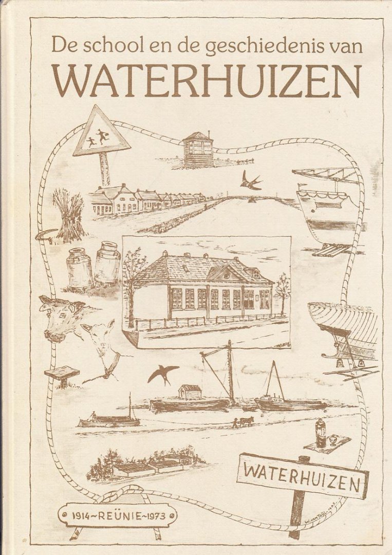 Diverse auteurs - De school en de geschiedenis van Waterhuizen