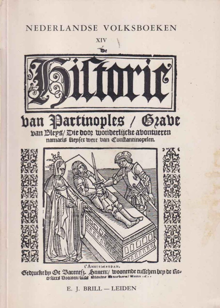 Uri, dr. S.P. (uitgever) - De historie van Partinoples, grave van Bleys. Naar de druk van Or Barentz. Smient te Amsterdam in het jaar 1644