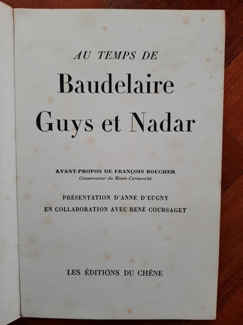 D'Eugeny, Anne en Coursaget, René / Sartre, Jean-Paul - Au temps de Baudelaire, Guys et Nadar / Baudelaire
