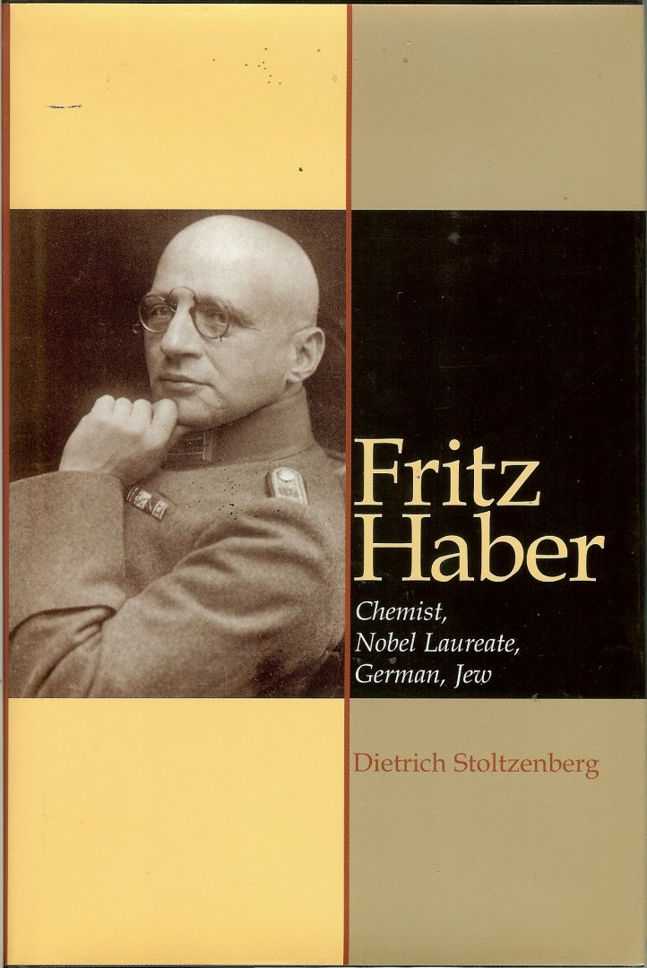 Stoltzenberg, Dietrich - Fritz Haber / Chemist, Laureat, German, Jew