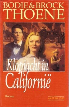 Thoene, Bodie - (02) Klopjacht in Californië