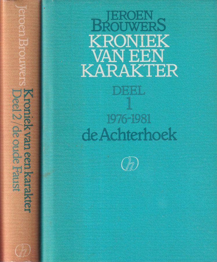 Brouwers, Jeroen - Kroniek van een karakter. De Achterhoek | De oude Faust