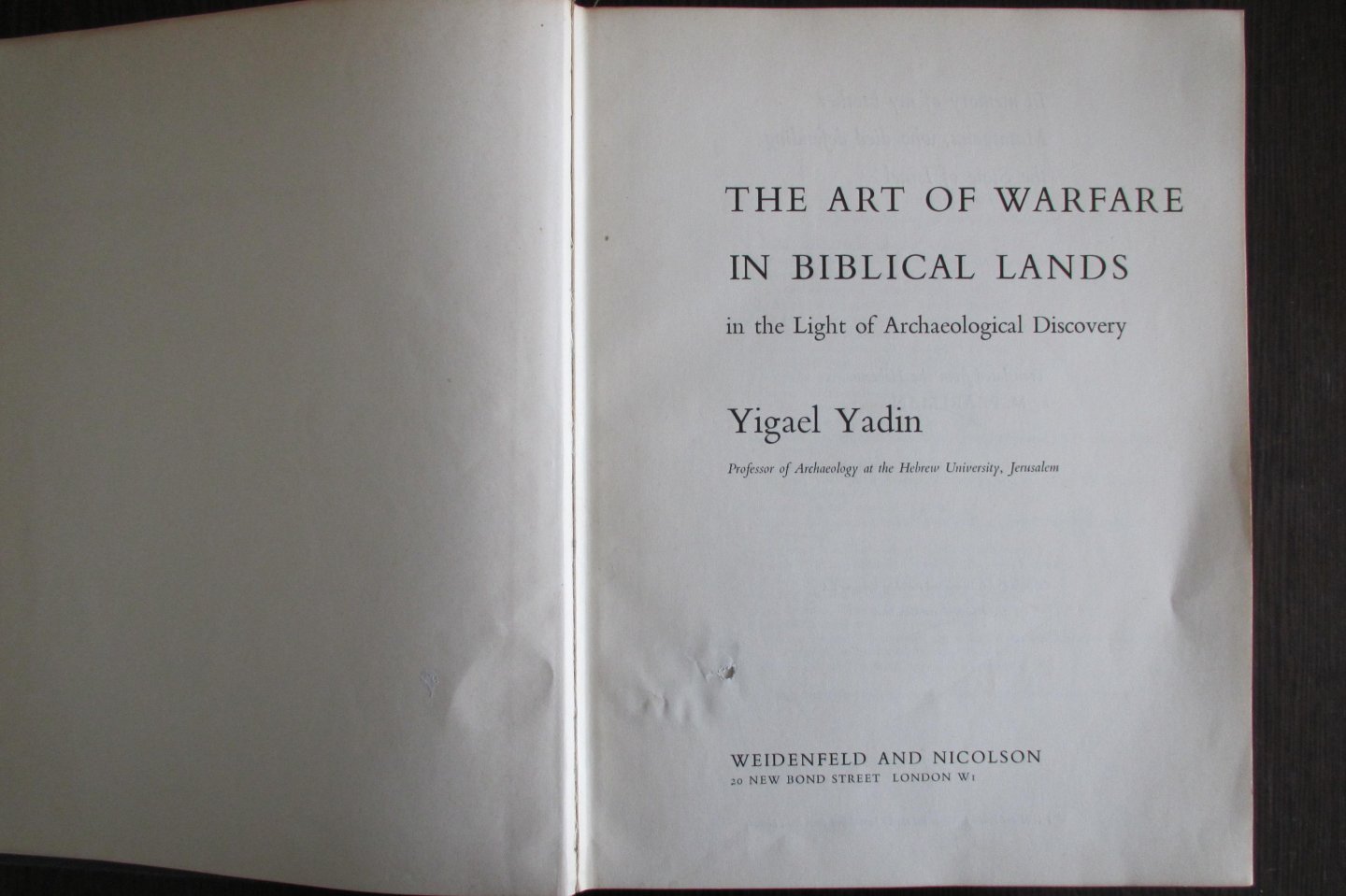 Yigael Yadin - The Art of Warfare in Biblical Lands in the light of archaeological discovery