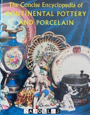 Reginald G. Haggar - The Concise Encyclopedia of Continental Pottery and Porcelain