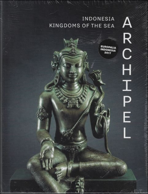 Snoeck Publishers (Belgium) - Archipel   Indonesia, Kingdoms of the Sea