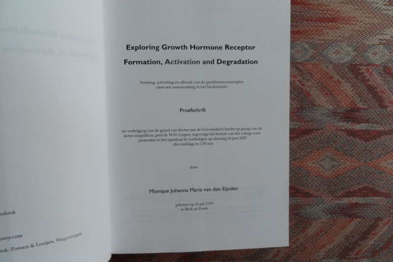 Eijnden, Monique van den. - Exploring Growth Hormone Receptor Formation, Activation and Degradation.