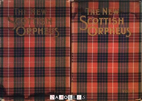 J. Michael Diack - The new Scottish Orpheus in 2 volumes