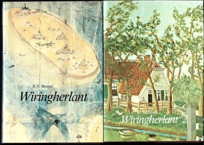 Bremer, J.T. - Wiringherlant. Deel 1. Hoofstukken uit de geschiedenis van het land en volk van Wieringen + deel 2. Hoofdstukken uit de geschiedenis van het land en het volk van Wieringen sedert de 19e eeuw tot de afsluiting van de Zuiderzee 