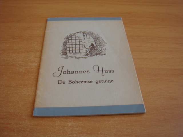 Huss, Johannes - De Boheemse getuige