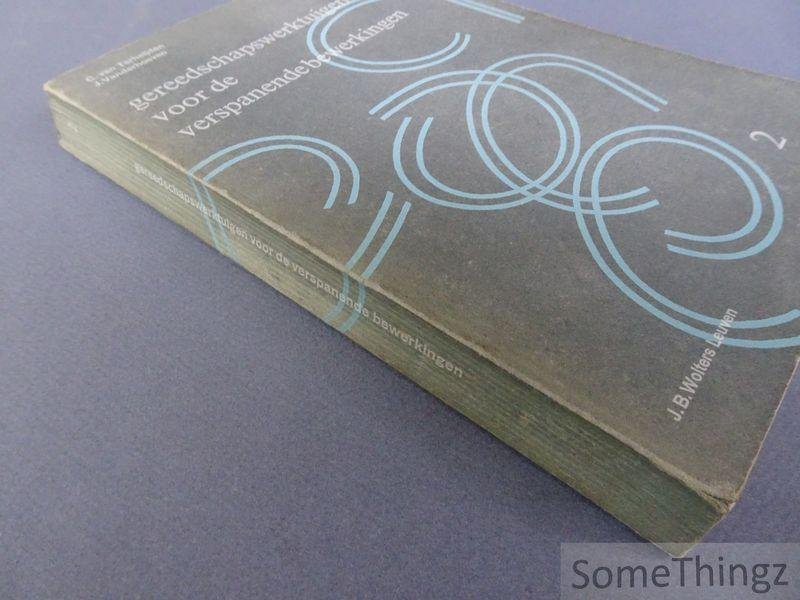 C. van Terheijden, J. Vanderhoeven. - gereedschapswerktuigen voor de verspanende bewerkingen.