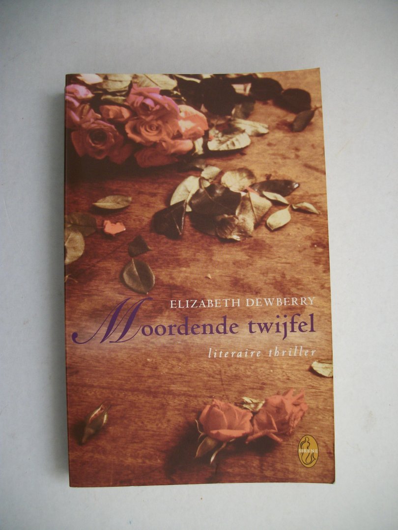 Dewberry, E. - Moordende twijfel