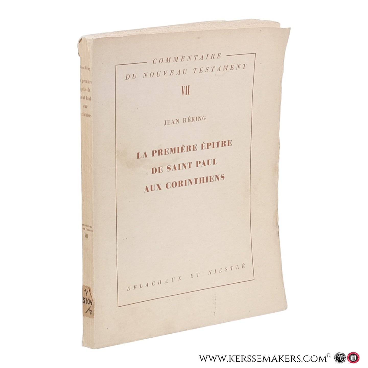 Héring, Jean. - Commentaire du Nouveau Testament. VII. La première épitre de saint Paul aux Corinthiens.
