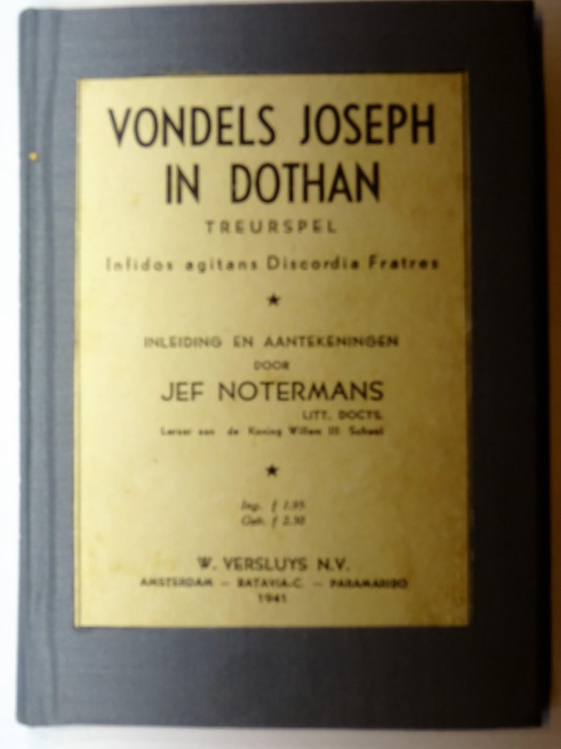 Notermans, Jef - Vondels Joseph in Dothan, treurspel (met inleiding en aantekeningen)