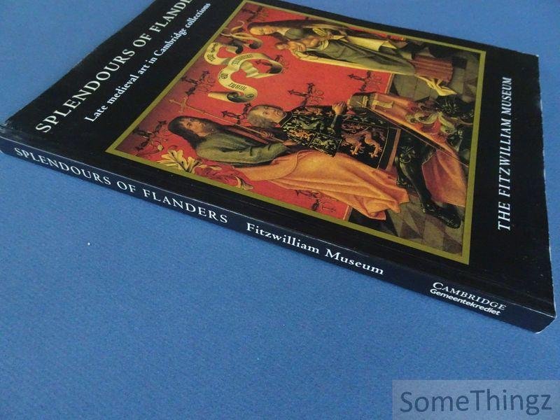 Alain Arnould and Jean Michel Massing. - Splendours of Flanders: Late Medieval Art in Cambridge Collections.