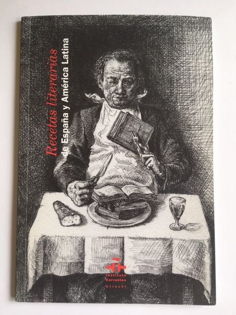 Lorda Vidal, Isabel-Clara e.a. - Recetas Literarias de Espana y America Latina (Spaans / Nederlandstalig)
