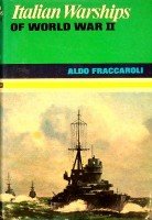 Fraccaroli, A. - Italian Warships of World War II