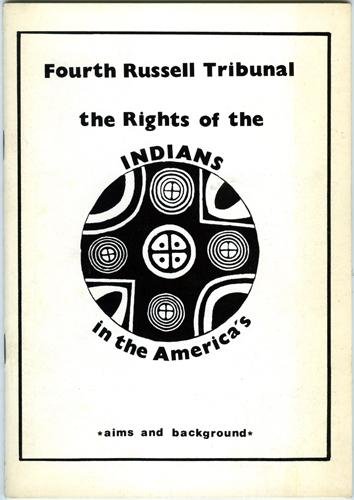 Davidson, Steef ; Fons Eickholt ea - Fourth Russel Tribunal the rights of the Indians in the America's