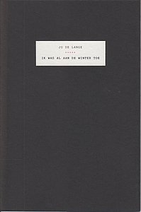 LANGE, Jo de - Ik was al aan de winter toe. Verzen.