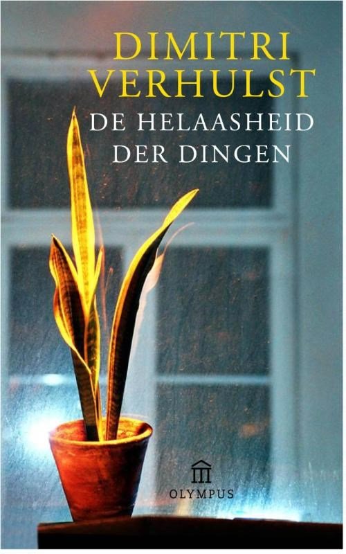 Dimitri Verhulst - De helaasheid der dingen