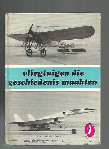 Klaauw, B. van der - vliegtuigen die geschiedenis maakten