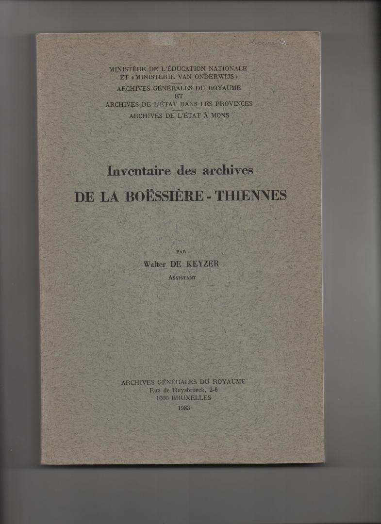 Keyzer, Walter de - Inventaire des Archives de la Boëssière - Thiennes.