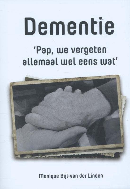 Monique Bijl - van der Linden - Dementie