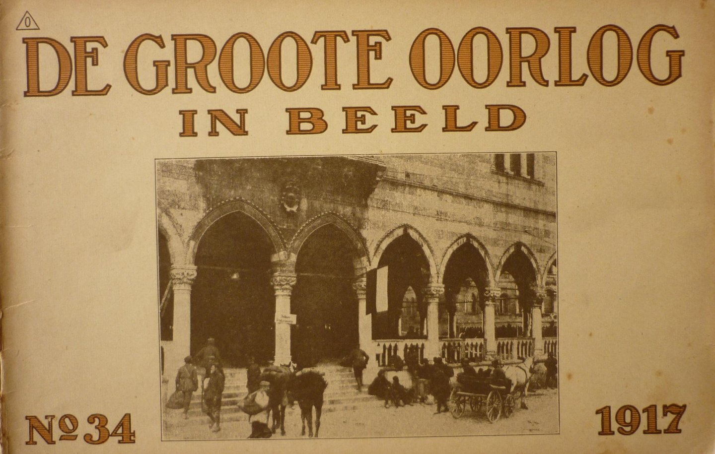 - De Groote Oorlog in beeld N° 34 1917 - De Groote Oorlog in beeld N° 34 1917