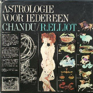 CHANDU AND ELLIOT, R., - Astrologie voor iedereen.