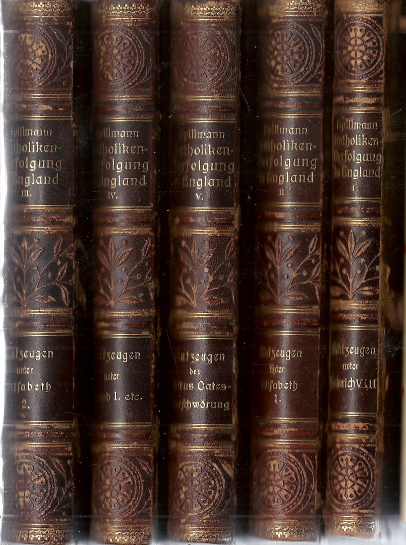 Spillmann S.J., Joseph - Geschichte der Katholikenverfolgung in England 1535-1681 Die englischen Märtyrer seit der Glaubensspaltung