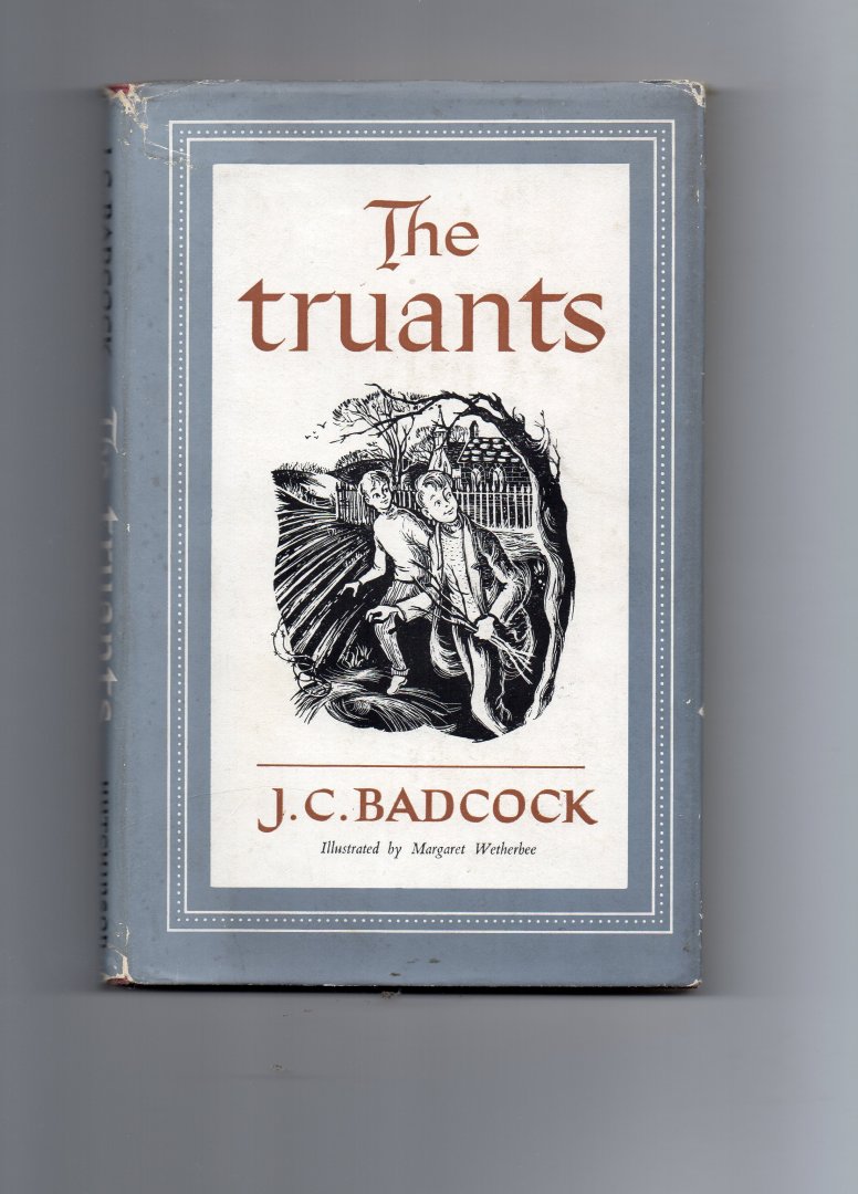 Badcock J.C. (illustrations by Margaret Wetherbee) - The Truants