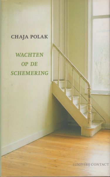 Polak (Den Haag, 1 augustus 1941), Chaja (-Line) - Wachten op de schemering -In deze autobiografische roman doet Polak verslag van de dood van haar volwassen zoon in 2006.