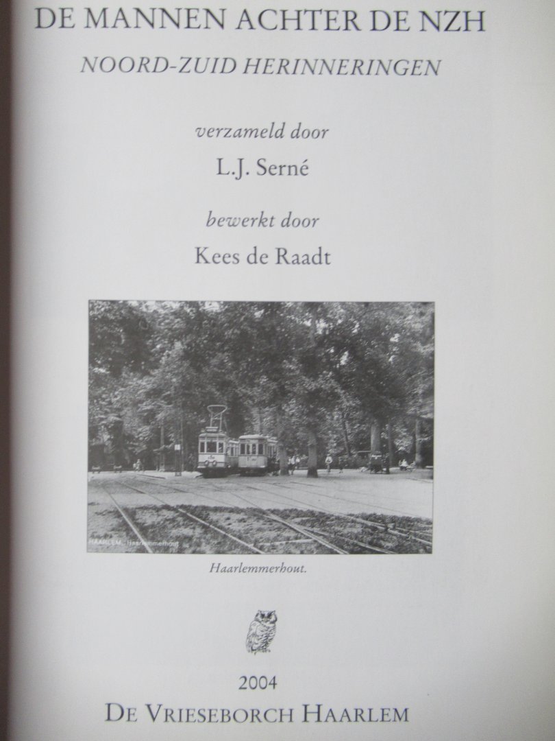 Serne, L.J. - De mannen achter de NZH
