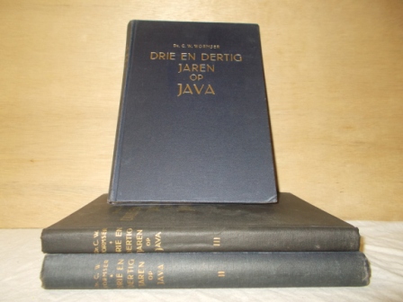 WORMSER, DR. C.W. - Drie en dertig jaren op Java, in 3 delen.