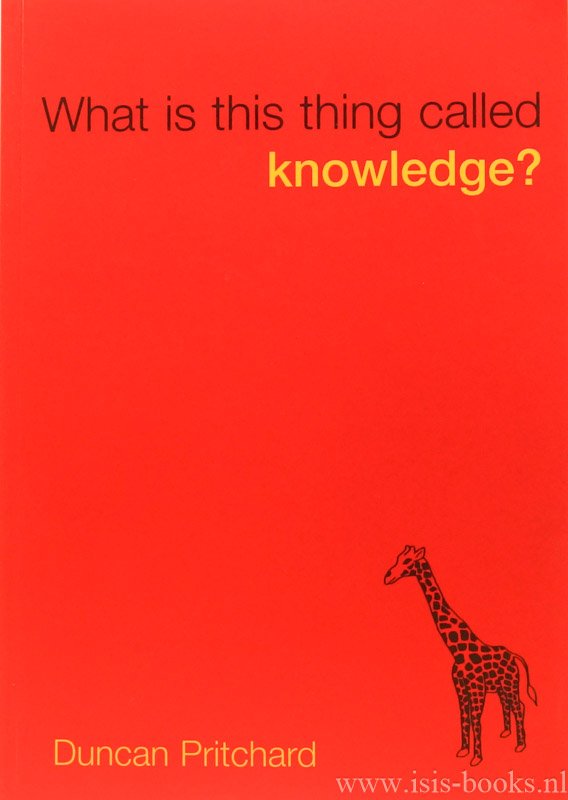 PRITCHARD, D. - What is this thing called knowledge?