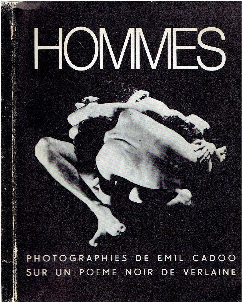 CADOO, Emil - Hommes - Photograpies de Emil Cadoo sur un poème noir de Verlaine.